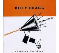 Bragg, Billy - Reaching To The Converted