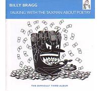 Bragg,Billy - Talking with The Taxman About Poetry