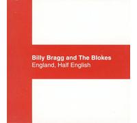 Billy Bragg and The Blokes England Half English (CD) Album