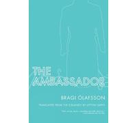 Bragi Olafsson The Ambassador (Tascabile)