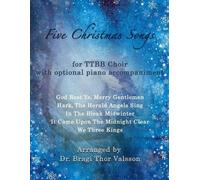 Bragi Thor Vals Five Christmas Songs - TTBB Choir with optional Pian (Tascabile)