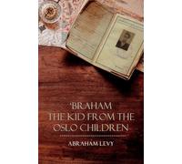 'Braham: The Kid from the Oslo Children