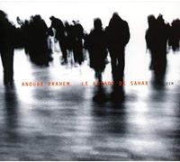 Brahem Anouar Trio - Le Voyage De Sahar