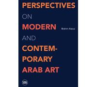 Brahim Alaoui Perspectives on Modern and Contemporary Arab Ar (Copertina rigida)