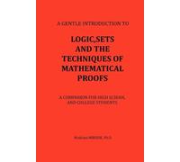 Brahima MBODJE Ph Logic, Sets and the Techniques of Mathematical Pro (Tascabile)