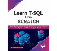 Brahmanand Shukla Learn T-SQL From Scratch (Tascabile)