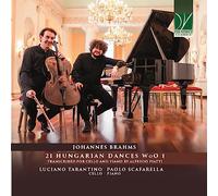 LUCIANO TARANTINO BRAHMS: 21 HUNGARIAN DANCES WOO 1 (CD)