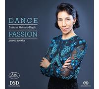 Brahms/ Albeniz/ Chopin/ Falla/ Tagle-Gomez - Dance Passion