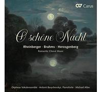 Josef Gabriel R Rheinberger/Brahms/Herzogenberg: O Schöne Nacht: Romantic C (CD)