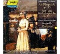 Brahms - Alto Rhapsody / Fest-Und Gedenkspruche / Motetten