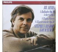 Brahms - Ballades 1-4 / 8 Piano Pieces