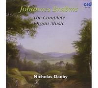 Brahms Complete Organ Music by Nicholas Danby (2005-06-20)
