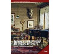 Brahms e la musicologia del secondo Ottocento. Attraverso il rapporto con Philipp Spitta e Gustav Nottebohm