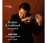 BRAHMS & GOLDMARK: VIOLIN CONCERTOS