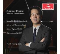 Brahms/ Huang - Johannes Brahms: Selected Piano Music