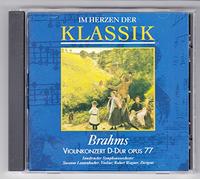 Brahms - IM HERZEN DER KLASSIK CD Nr. 24 Brahms VIOLINKONZERT D-DUR OPUS 77 Innsbrucker Symphonieorchster