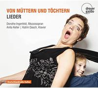 Brahms/ Ingenfeld/ Dasch - Von Muttern Und Tochtern