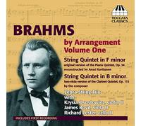 Brahms, J. - Brahms By Arrangement Vol. 1 String Quintets
