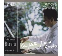 BRAHMS, J. - DE GROOTE PLAYS BRAHMS 3