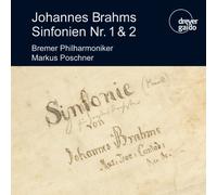 Poschner/Bremer Philharmoniker Johannes Brahms: Symphonies Nos. 1 & 2 (CD)