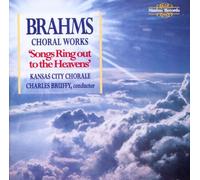 Brahms, J. - Songs Ring Out To The Heaven
