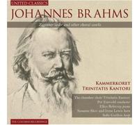 Brahms, J. - Zigeunerlieder & Other Choral Works