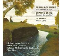 Brahms Johannes - Brahms-Glanert: 4 Serious Songs / Clarinet Sonata