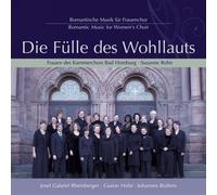 Brahms Johannes - Die Fülle Des Wohllauts - Romantic Music