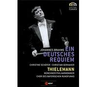 Johannes Brahms – Ein Deutsches Requiem – DVD – Thielemann – Munchner Philharmoniker – NAXOS
