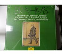 BRAHMS Johannes (Germania) - BRAHMS, Johannes: Die Werke fur Chor und Orchester -- Deutsche Grammophon, Brahms Edition ()