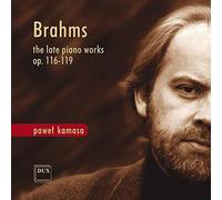 Brahms/ Kamasa - Late Pno Works 116-119