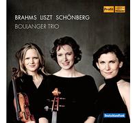Brahms/Liszt/Schoenberg - Boulanger Trio Plays Brahms Liszt Schoenberg