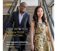 Johannes Brahms Anthony McGill & Gloria Chien: Here With You (CD) Album