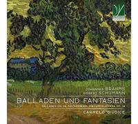 Brahms / Schumann / Giudice, Carmelo - Brahms / Schumann: Balladen Und Fantasien