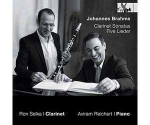 Brahms/ Selka/ Reichert - Clarinet Sonatas & Five Lieder