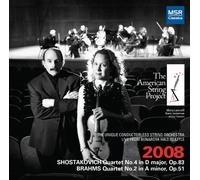 Brahms/Shostakovich - American String Project 2008