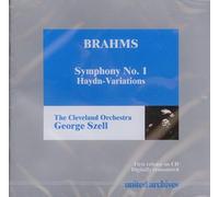 Brahms: Symphony No. 1, Haydn Variations (George Szell Edition, Vol. 3, Recorded March 1-2, 1957 [Symphony] and October 19-21, 1955 [Variations])