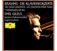 Brahms: The Piano Concertos 1 & 2 / Fantasies Op 116 by Emil Gilels