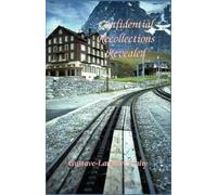 Brahy, Gustave-Lambert, Confidential Recollections Revealed Book NUOVO