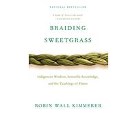 Robin Wall Kimmerer Braiding Sweetgrass (Tascabile)