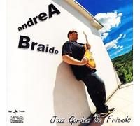 Braido, Andrea - Jazz Garden & Friends