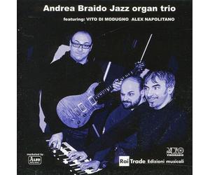 Braido Andrea Jazz O - Andrea Braido Jazz Organ Trio