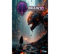 Brain 3D: Hackea tu mente, imprime tu mundo