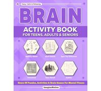 BRAIN ACTIVITY BOOK FOR TEENS, ADULTS & SENIORS: Hours of PUZZLES, ACTIVITIES & BRAIN GAMES for Mental Fitness