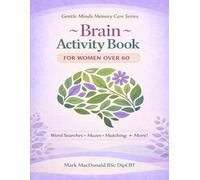 BRAIN ACTIVITY BOOK FOR WOMEN OVER 60: Word Searches ~ Mazes ~ Matching & More! ~I~ Large Print Puzzles for Seniors to stimulate cognitive sharpness & memory care