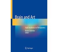 Brain and Art: From Aesthetics to Therapeutics
