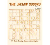Brain Bending Jigsaw Sudoku: Jigsaw-Style Brain Teasers to Improve Logic, Memory, and Concentration