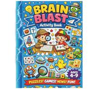 BRAIN BLAST ACTIVITY BOOK: Fun Search and Find, Puzzles, Drawing Challenges, and Brain-Boosting Activities for Creative Learning and Screen-Free Play