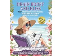 BRAIN BOOST AND BLISS: 100+ Crosswords, Wordpuzzles, Word Search, Sudokus, Mindful Challenges