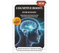 Brain Boost: Over 50 Mazes: Mazes with Easy to Read Print for Boosting Brain Power, Concentration, Relaxation, and More | 6x9 inches, 110 pages | 50+ ... Gift for Vacations, Holidays and Relaxation